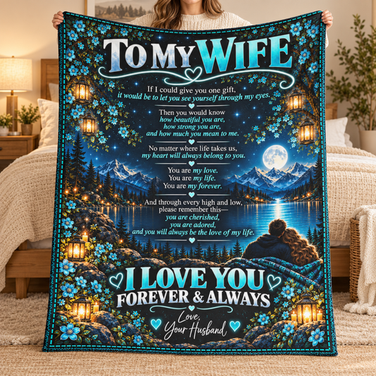To My Wife | If I Could Give You One Gift Blanket