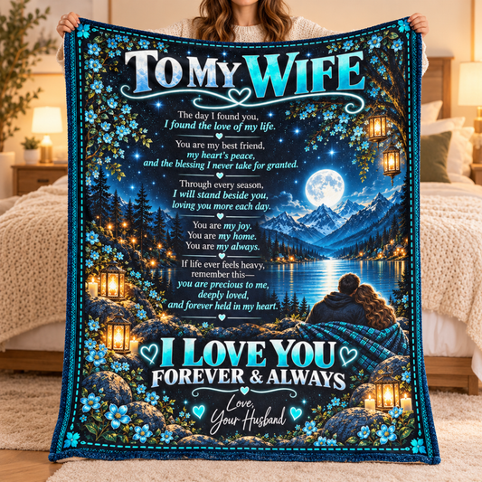 To My Wife | I Found the Love of My Life Blanket