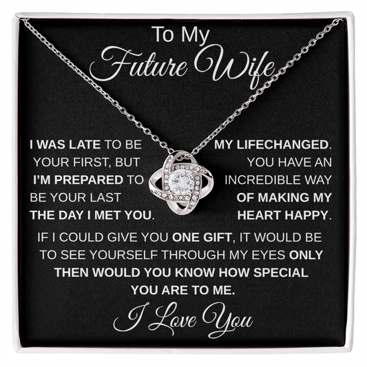To My Future Wife I LoveKnot Necklace